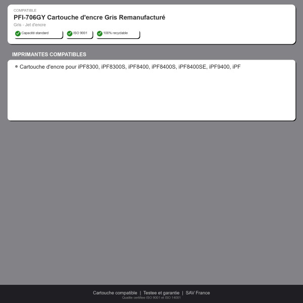 Canon PFI-706GY Cartouche d'encre Gris Remanu | INK Informatique