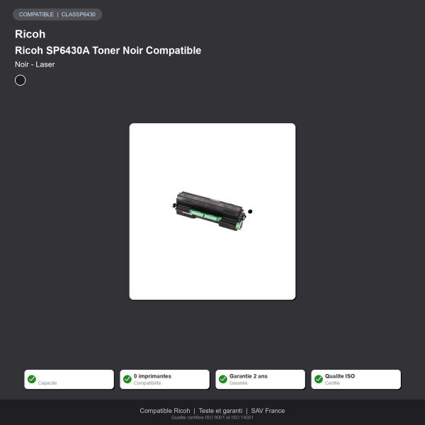 Ricoh SP6430A Toner Noir Compatible | INK Informatique