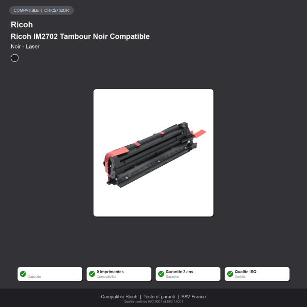 Ricoh IM2702 Tambour Noir Compatible | INK Informatique