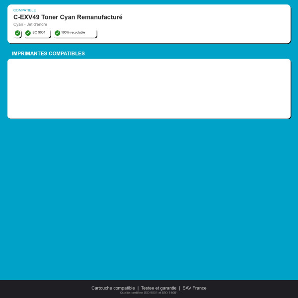 Canon C-EXV49 Toner Cyan Remanufacturé | INK Informatique